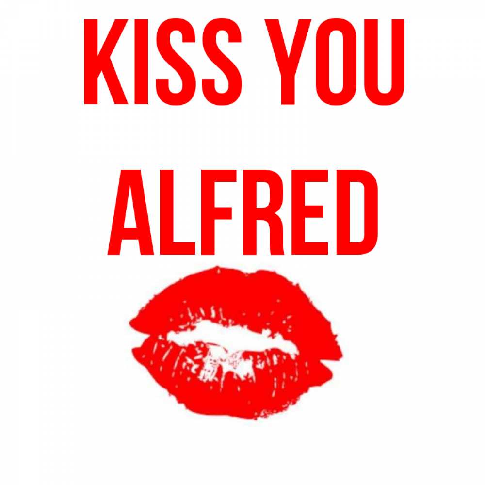 Greetings card с именем, Alfred Kiss you помада и губы Greetings with text for free download 