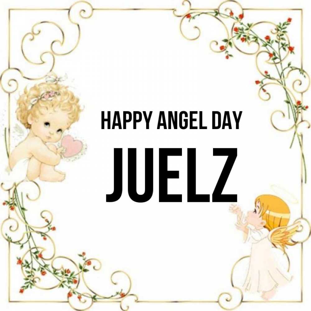 Greetings card с именем, Juelz happy angel day ангелы желают прекрасных именин Greetings with text for free download 