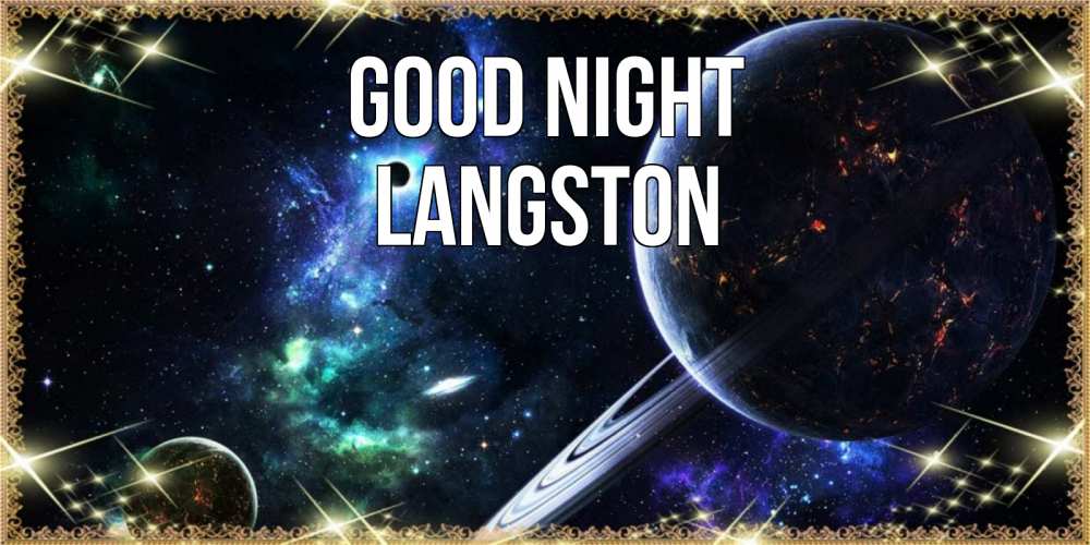 Greetings card с именем, Langston Good night сладких снов и спокойной ночи Greetings with text for free download 
