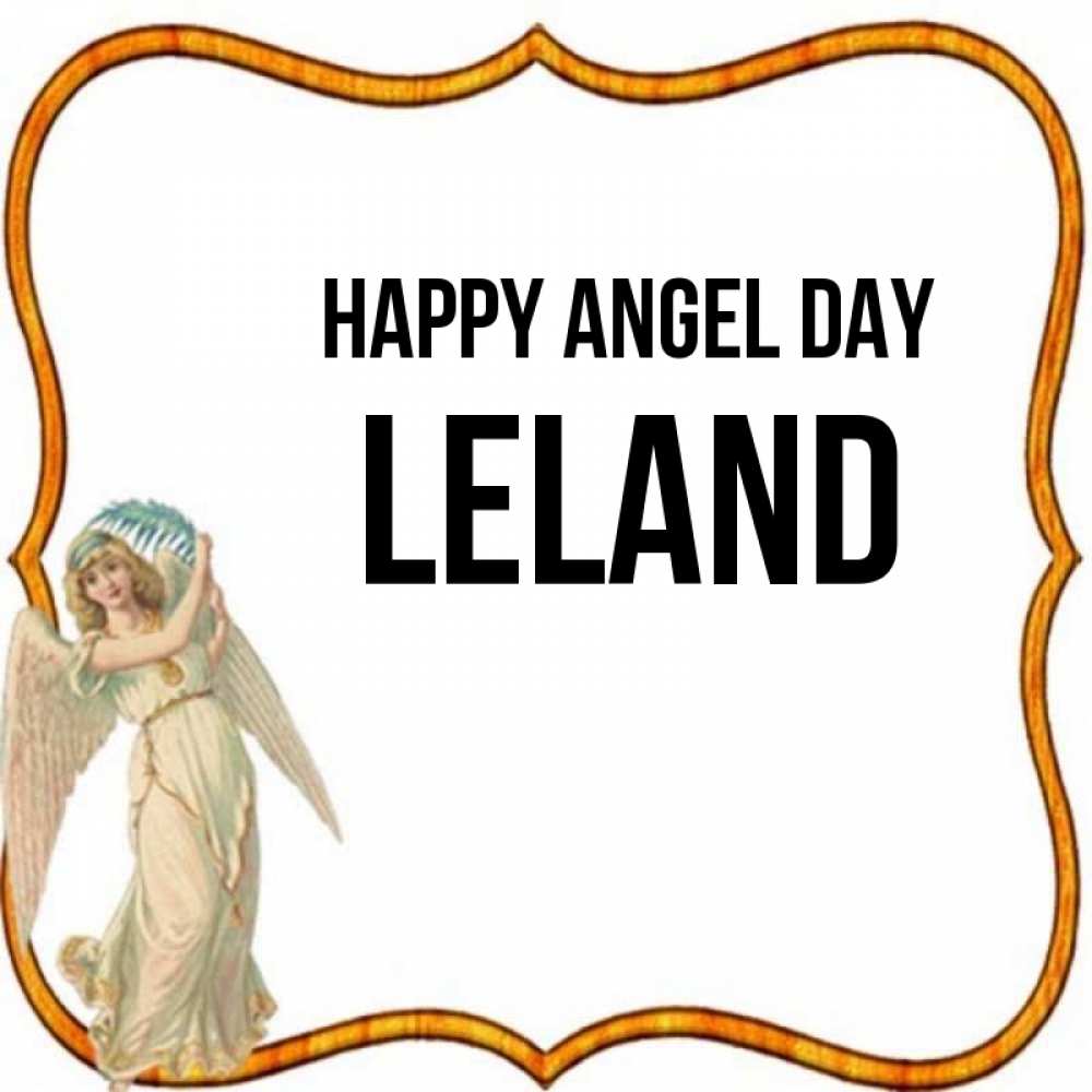 Greetings card с именем, Leland happy angel day рамочка простая Greetings with text for free download 
