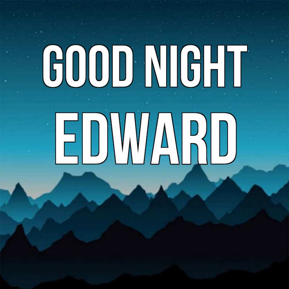 Greetings card с именем, Edward Good night сладких снов звездное небо Greetings with text for free download 