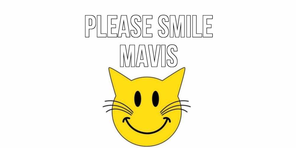 Greetings card с именем, Mavis Please smile кот, улыбка Greetings with text for free download 