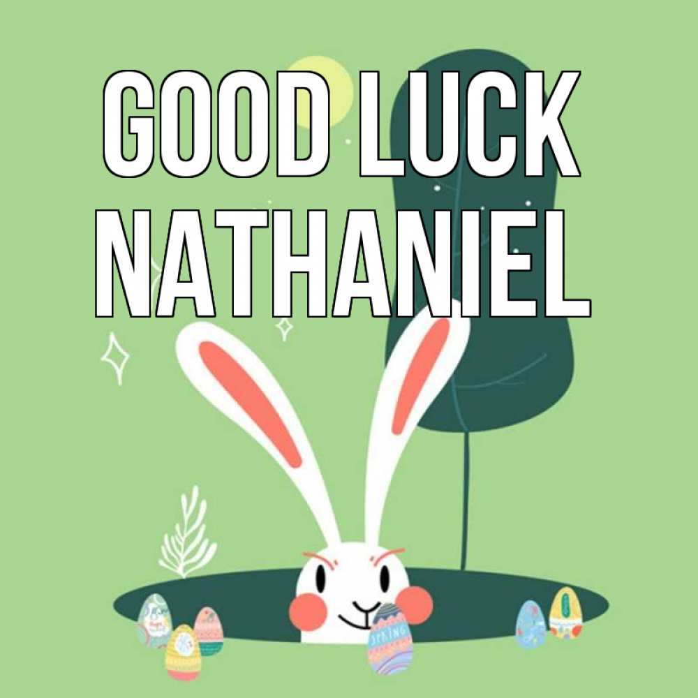 Greetings card с именем, Nathaniel Good luck заяц Greetings with text for free download 