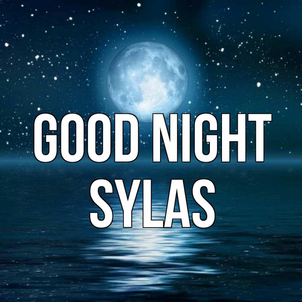 Greetings card с именем, Sylas Good night звезды Greetings with text for free download 
