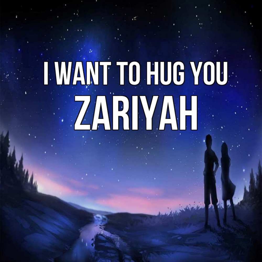 Greetings card с именем, Zariyah I want to hug you абстракция 1 Greetings with text for free download 