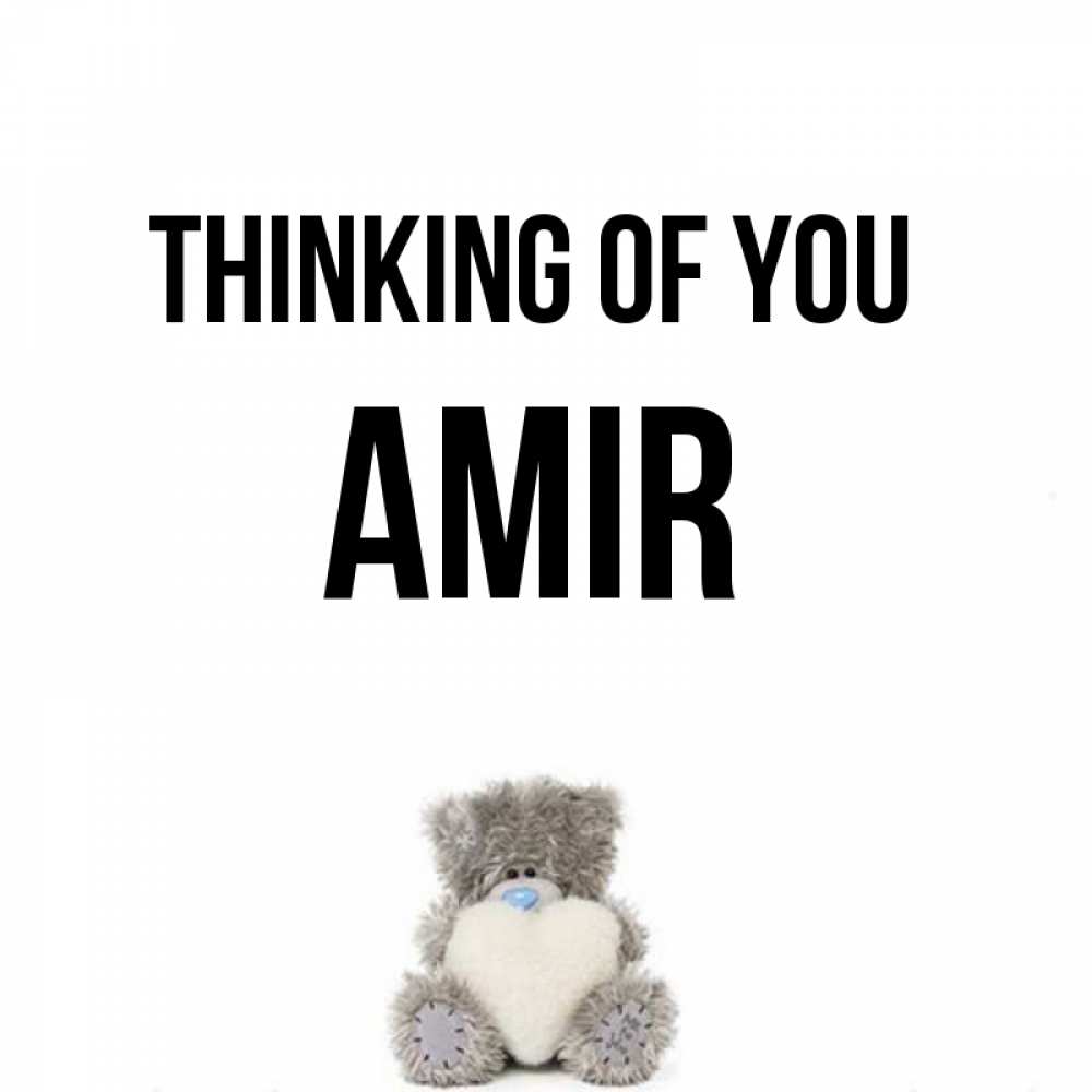Greetings card с именем, Amir Thinking of you тедди с сердечком для любимой Greetings with text for free download 