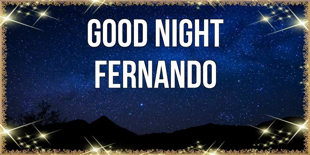 Greetings card с именем, Fernando Good night млечный путь Greetings with text for free download 