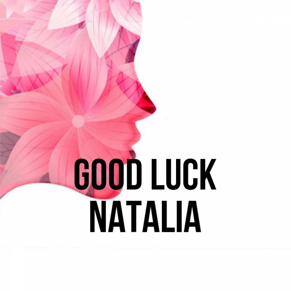 Greetings card с именем, Natalia Good luck на удачу Greetings with text for free download 