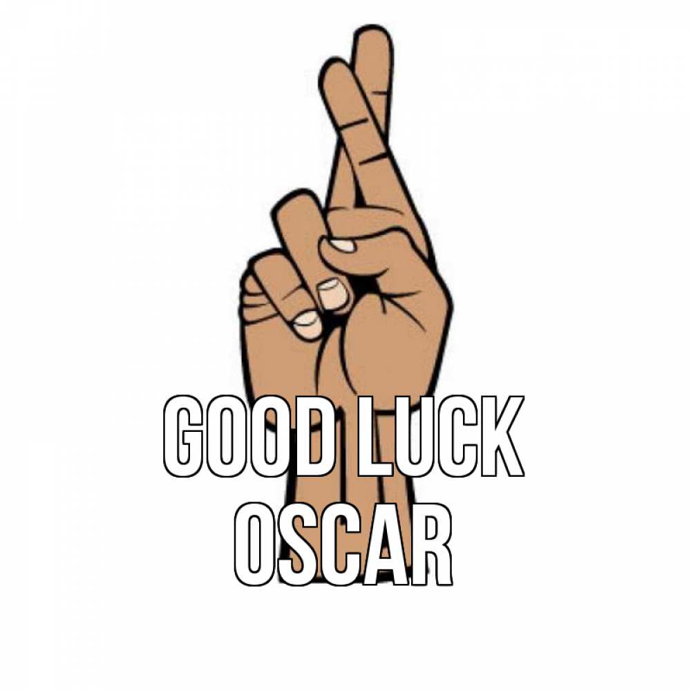 Greetings card с именем, Oscar Good luck все будет хорошо Greetings with text for free download 