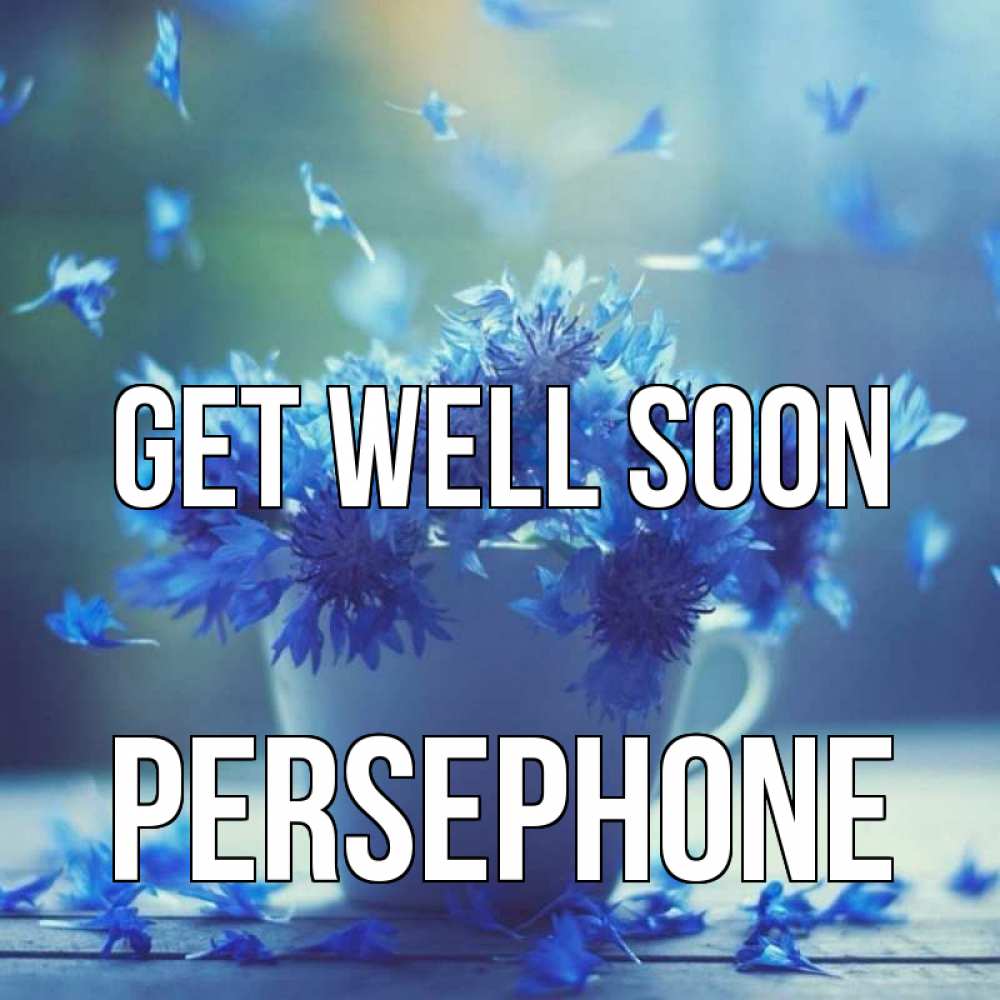 Greetings card с именем, Persephone Get well soon кружка с зельем и цветами Greetings with text for free download 
