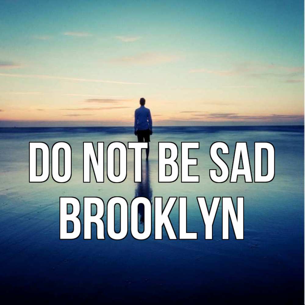 Greetings card с именем, Brooklyn Do not be sad небо и гладь льда Greetings with text for free download 