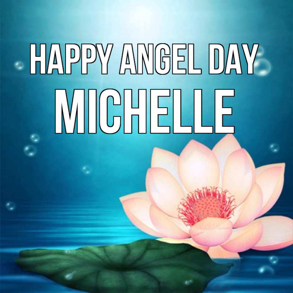 Greetings card с именем, Michelle happy angel day кувшинка Greetings with text for free download 