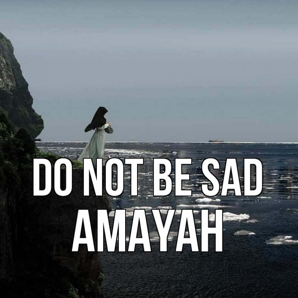 Greetings card с именем, Amayah Do not be sad весна лед тает Greetings with text for free download 