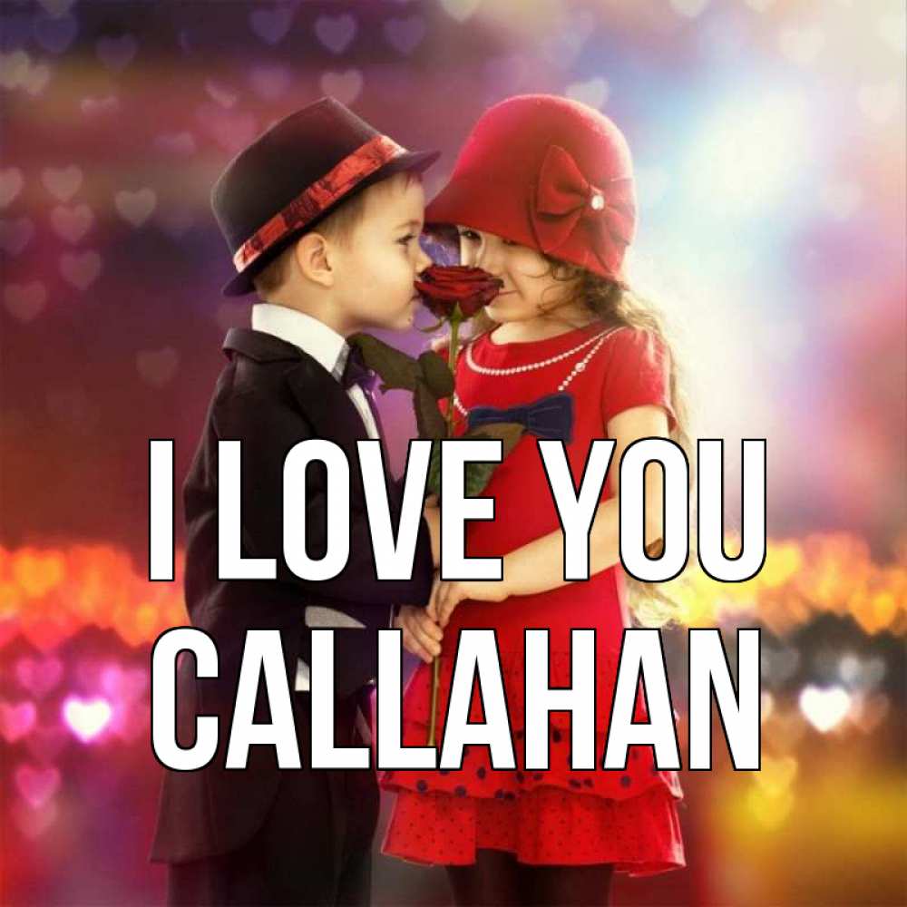 Greetings card с именем, Callahan I love you черное и красное и роза Greetings with text for free download 