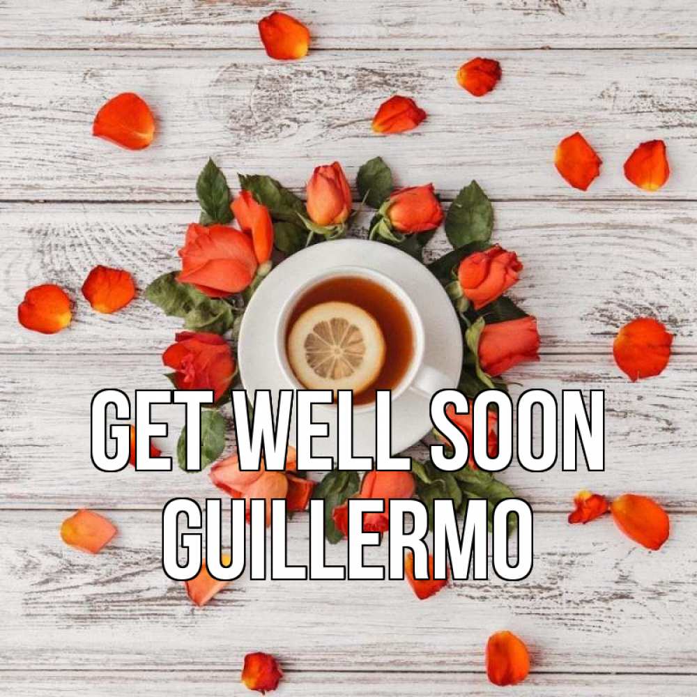 Greetings card с именем, Guillermo Get well soon фон из досок Greetings with text for free download 