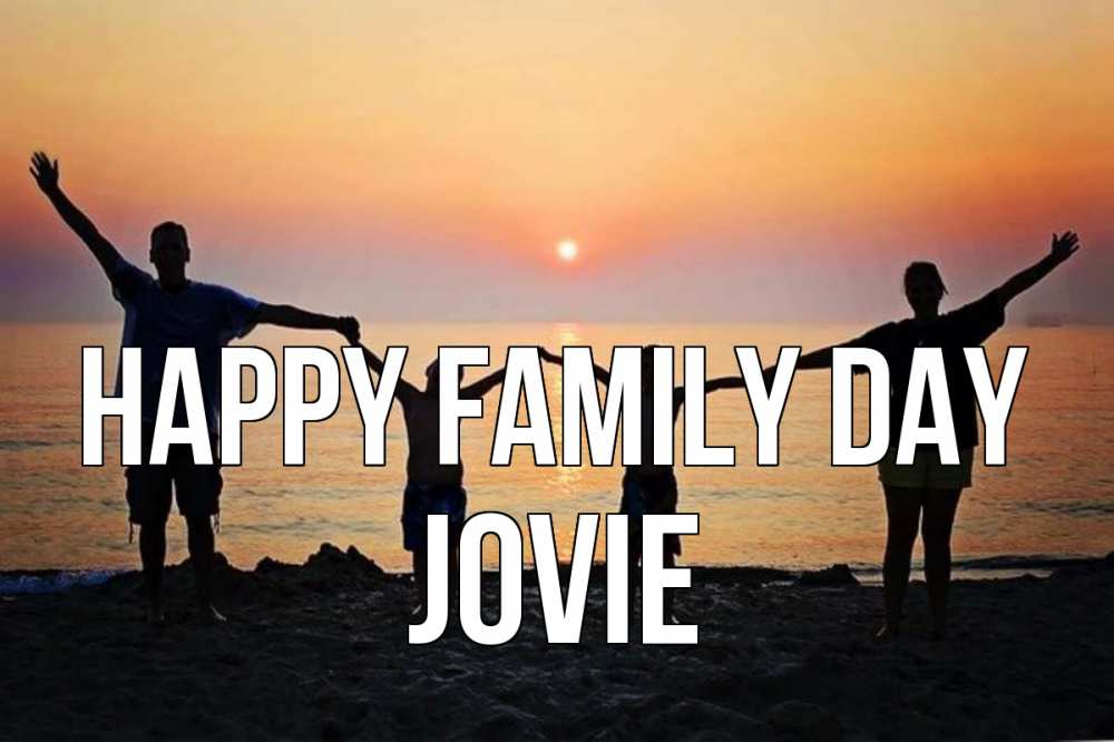 Greetings card с именем, Jovie happy family day мама, папа, дети, дочка,сын, море, пляж, закат Greetings with text for free download 