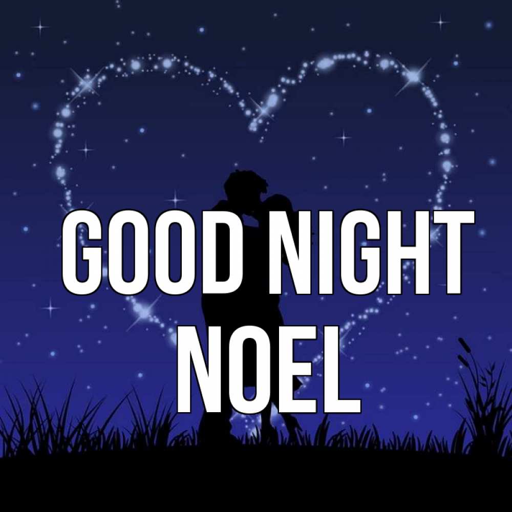 Greetings card с именем, Noel Good night сладких снов Greetings with text for free download 