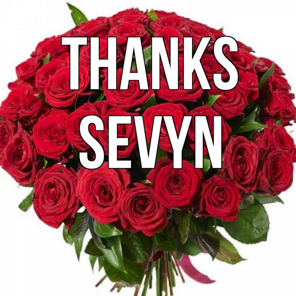 Greetings card с именем, Sevyn Thanks букет красных роз Greetings with text for free download 