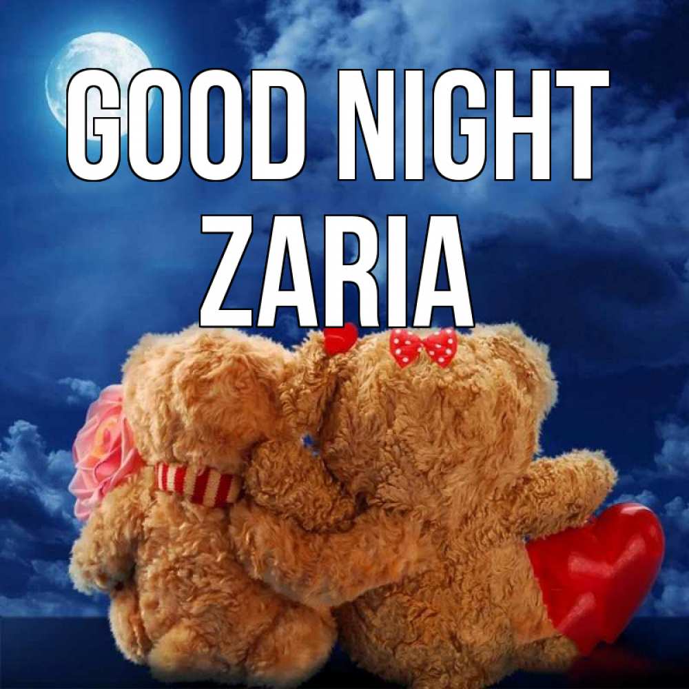 Greetings card с именем, Zaria Good night плюшевые Greetings with text for free download 