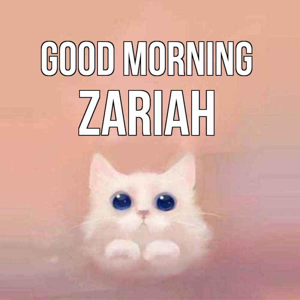 Greetings card с именем, Zariah Good morning на розовом фоне Greetings with text for free download 