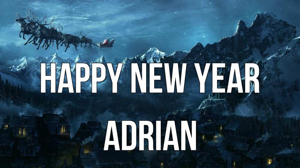 Greetings card с именем, Adrian Happy New Year дед мороз олени Greetings with text for free download 