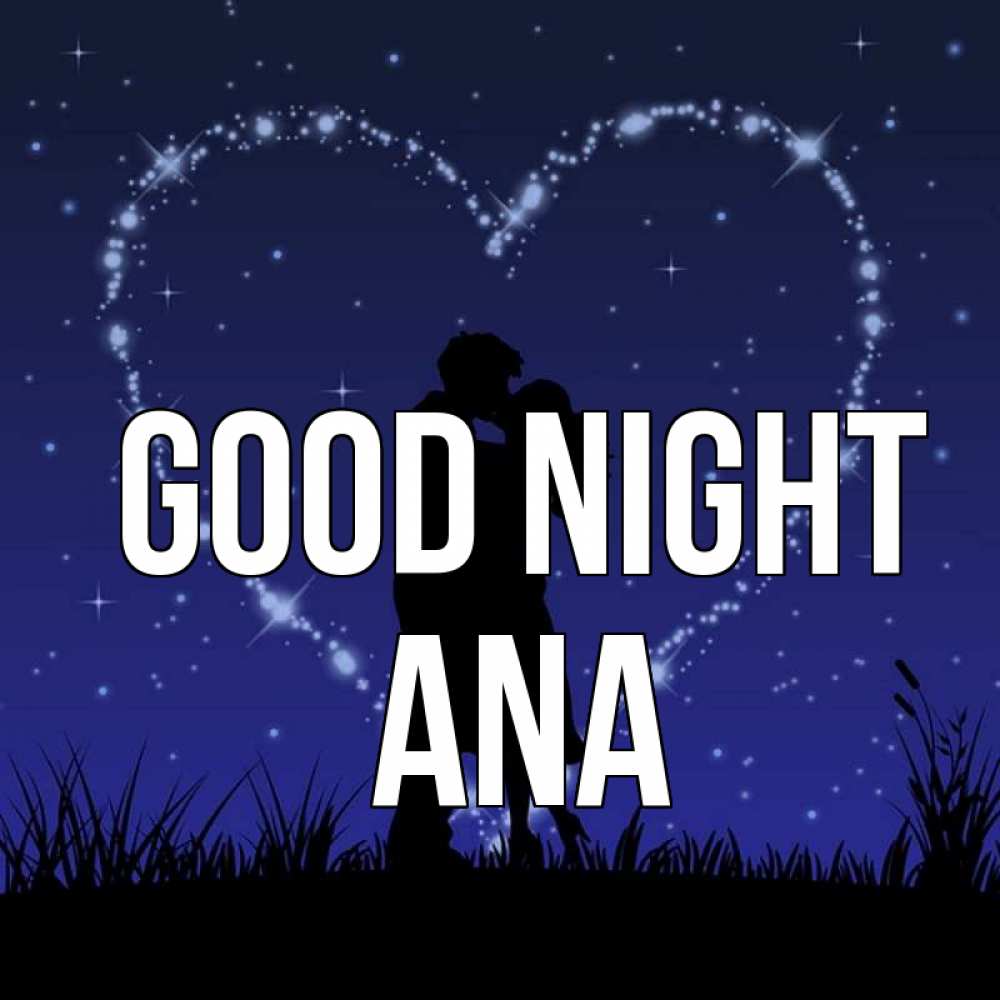 Greetings card с именем, Ana Good night сладких снов Greetings with text for free download 