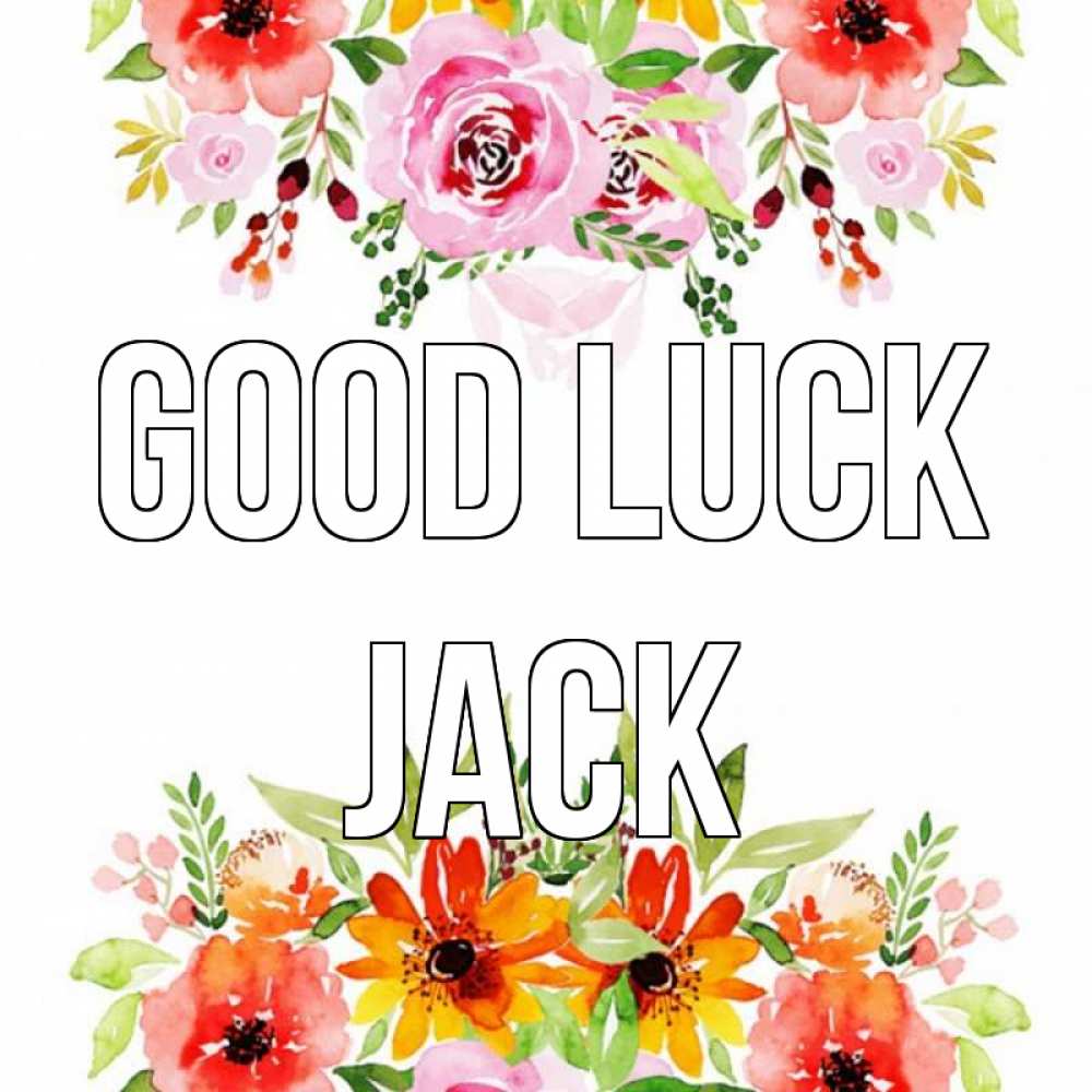 Greetings card с именем, Jack Good luck открытка с цветами акварелью Greetings with text for free download 