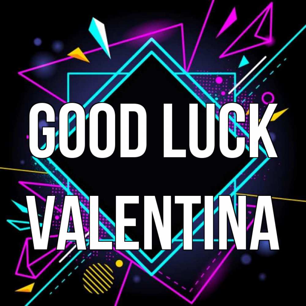 Greetings card с именем, Valentina Good luck рамочки Greetings with text for free download 
