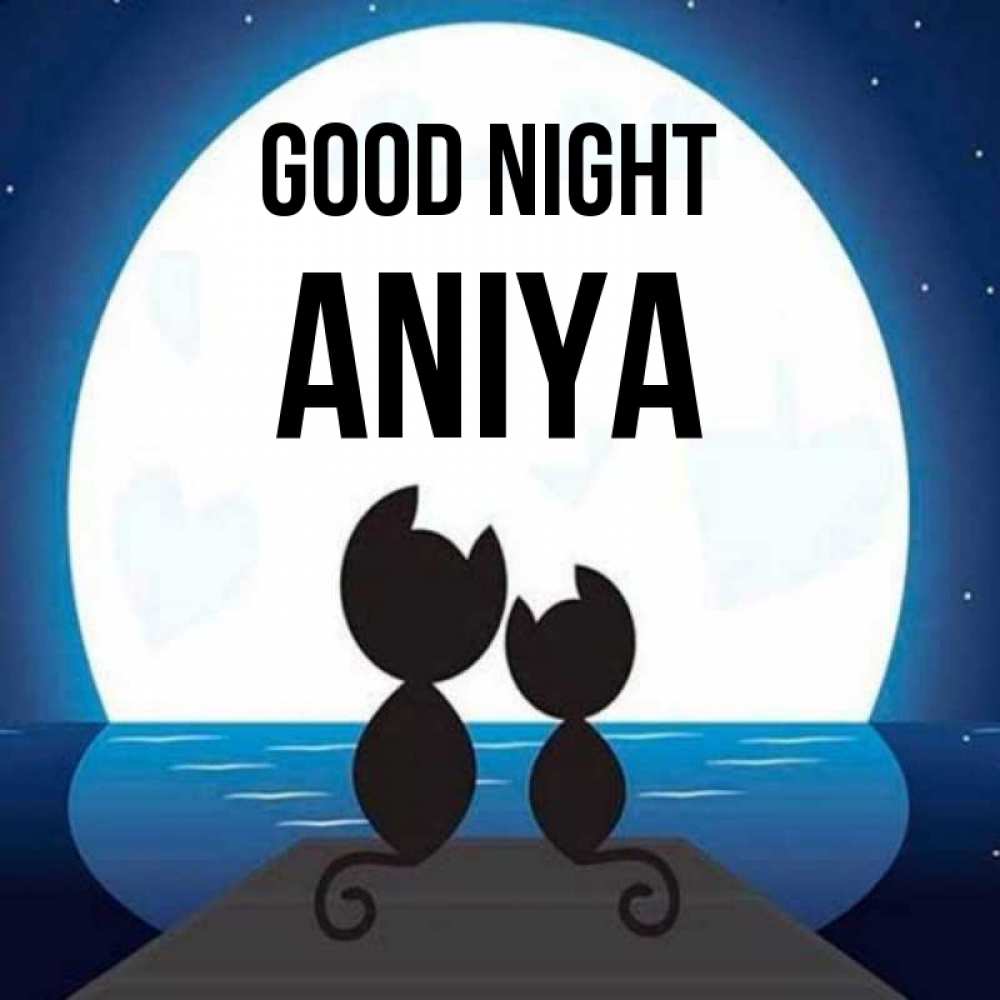 Greetings card с именем, Aniya Good night луна море мост Greetings with text for free download 