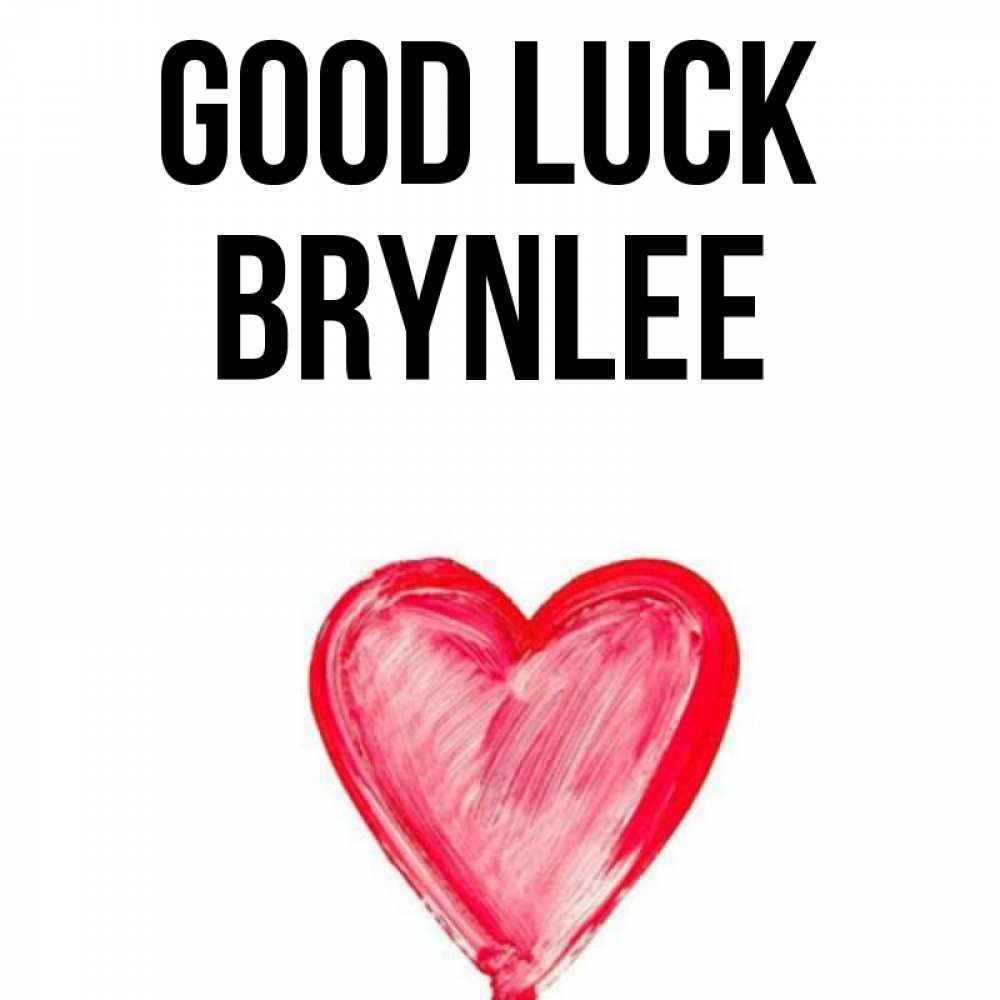 Greetings card с именем, Brynlee Good luck рисунок маркером Greetings with text for free download 