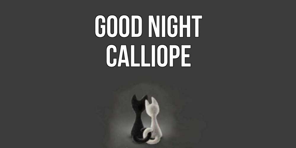 Greetings card с именем, Calliope Good night коты Greetings with text for free download 