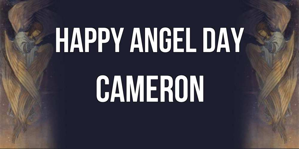 Greetings card с именем, Cameron happy angel day день ангела Greetings with text for free download 