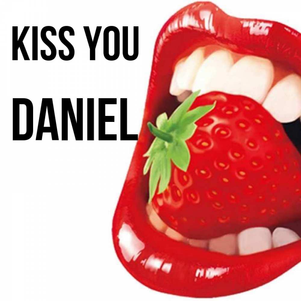 Greetings card с именем, Daniel Kiss you открытка с яркими губами Greetings with text for free download 