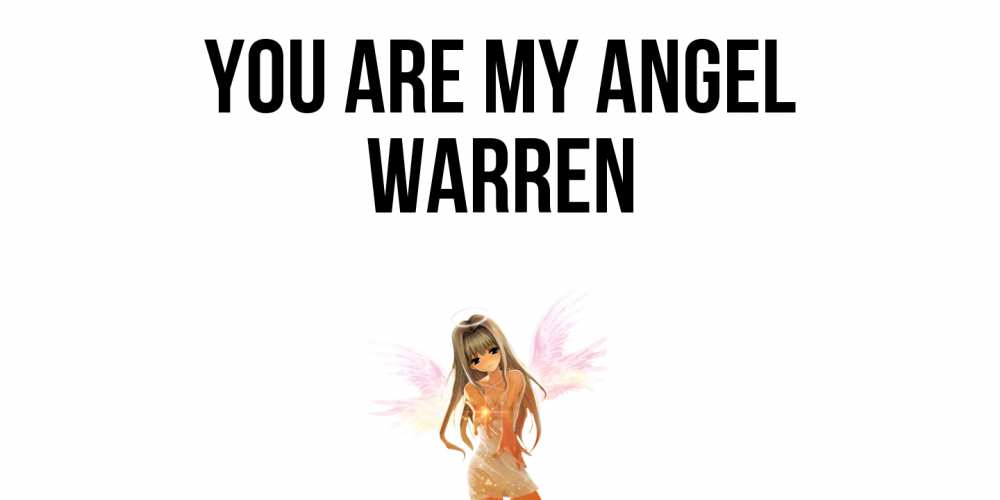 Greetings card с именем, Warren You are my angel ангел, аниме Greetings with text for free download 