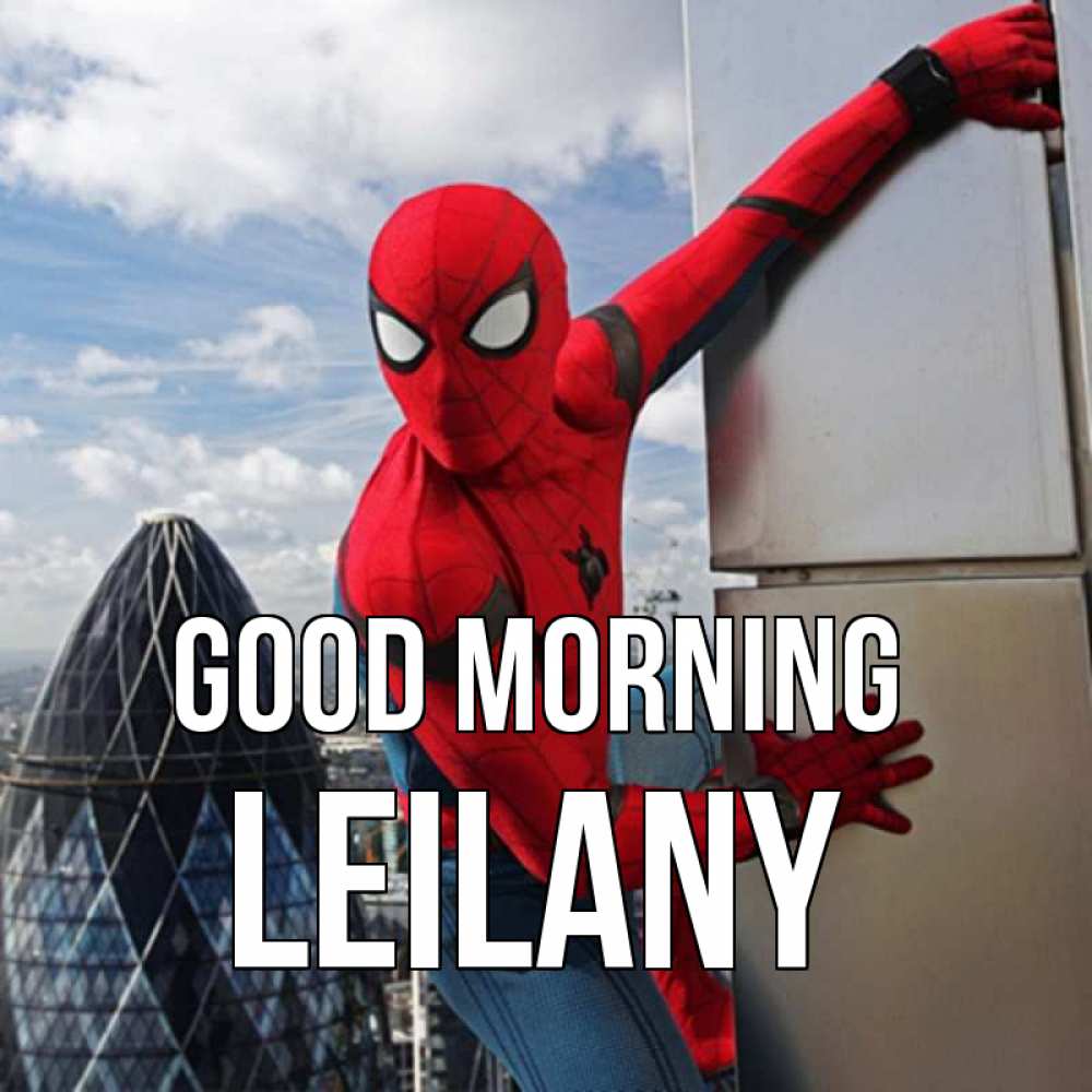 Greetings card с именем, Leilany Good morning марвел герои Greetings with text for free download 