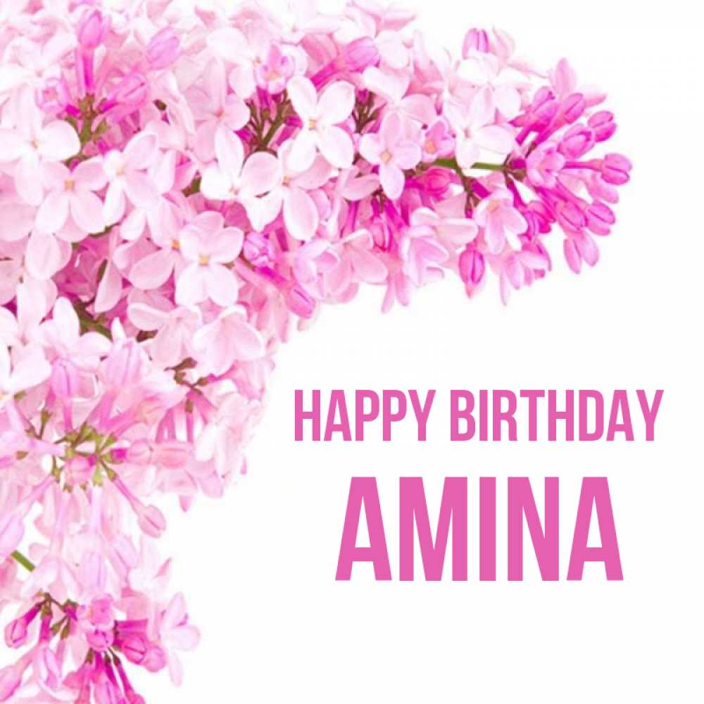 Greetings card с именем, Amina Happy Birthday Сирень на белом фоне Greetings with text for free download 
