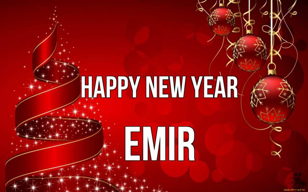 Greetings card с именем, Emir Happy New Year новый год Greetings with text for free download 