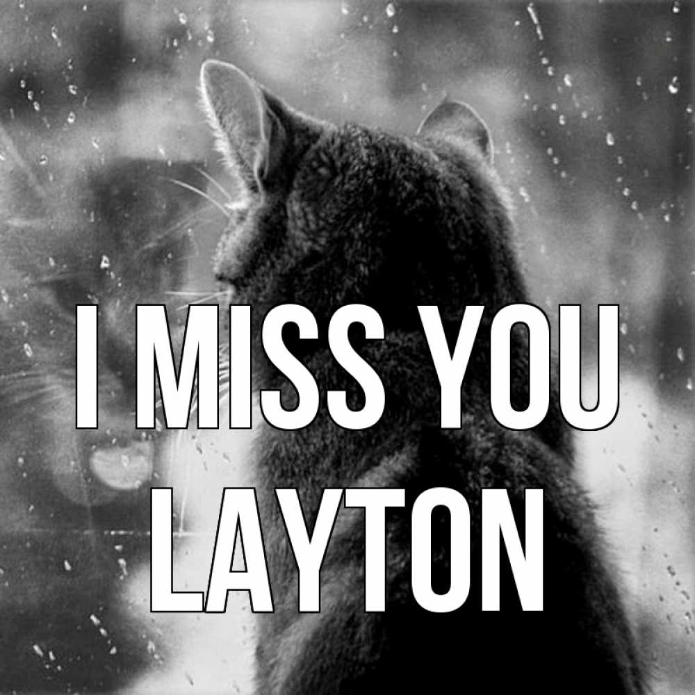 Greetings card с именем, Layton I miss you скорее ко мне приходи 1 Greetings with text for free download 