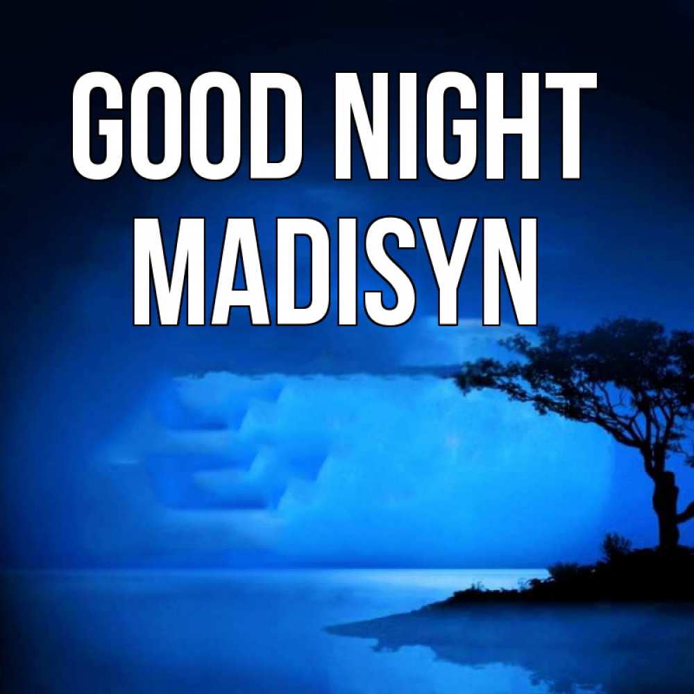 Greetings card с именем, Madisyn Good night ночное побережье Greetings with text for free download 