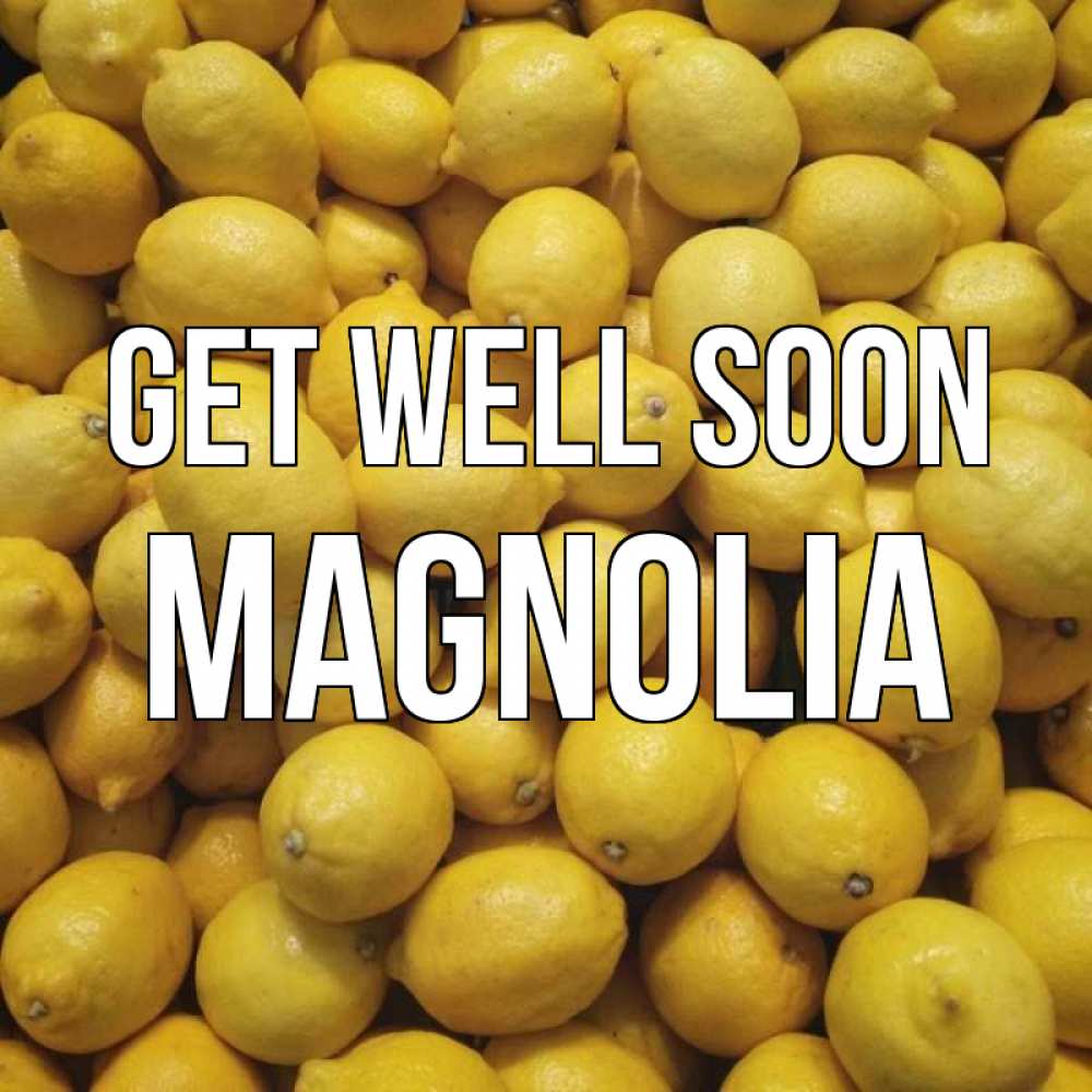 Greetings card с именем, Magnolia Get well soon это точно поможет Greetings with text for free download 