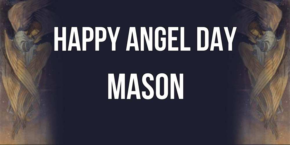 Greetings card с именем, Mason happy angel day день ангела Greetings with text for free download 