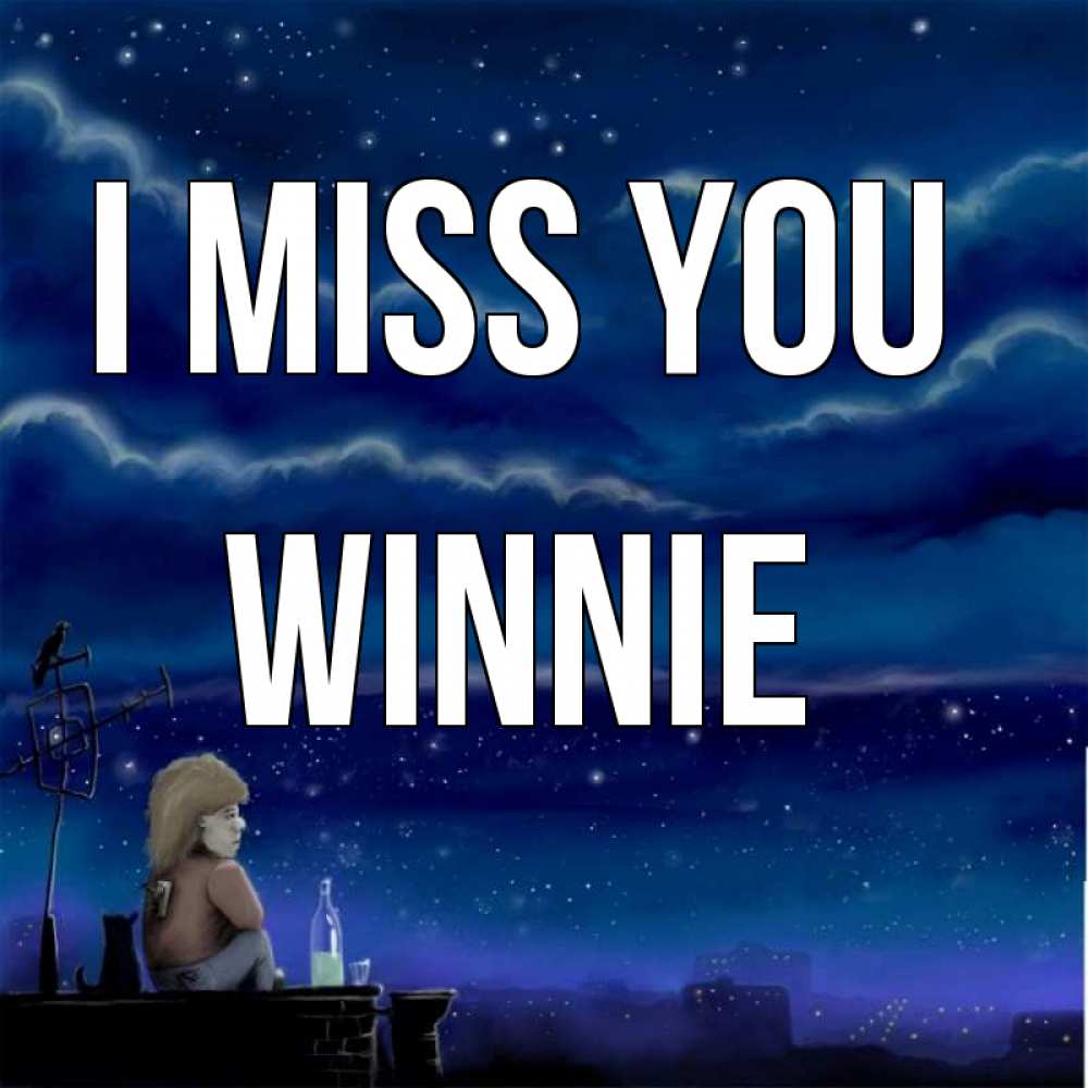 Greetings card с именем, Winnie I miss you на крыше 1 Greetings with text for free download 