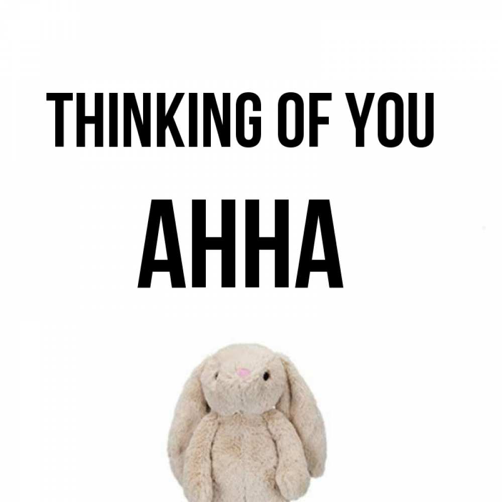 Greetings card с именем, Анна Thinking of you открытки с текстами и подписями Greetings with text for free download 