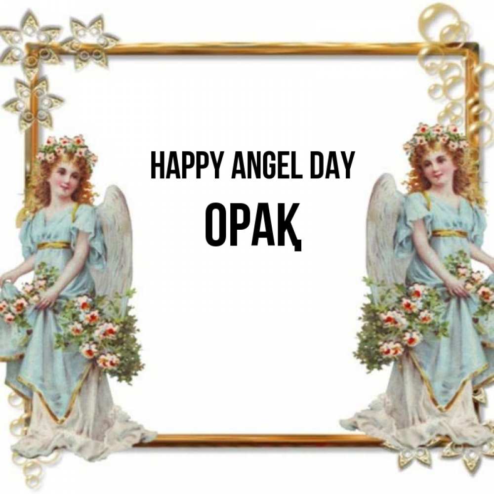 Greetings card с именем, ОРАҚ happy angel day рамочка из золота и ангелы Greetings with text for free download 