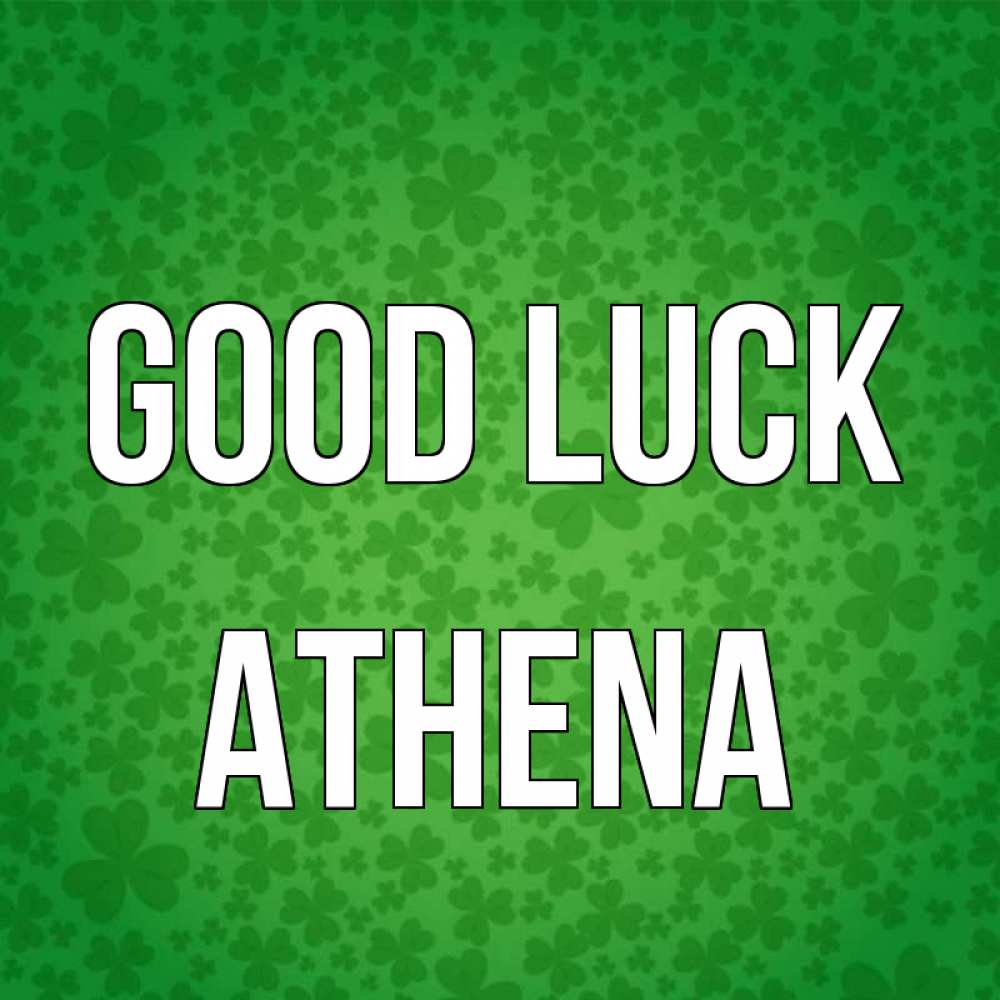 Greetings card с именем, Athena Good luck много листочков на удачу Greetings with text for free download 