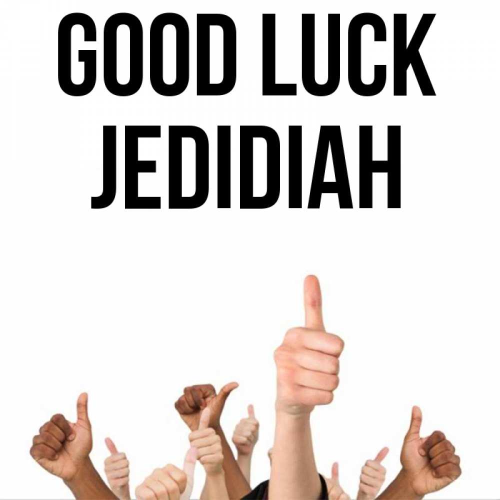 Greetings card с именем, Jedidiah Good luck молодцом Greetings with text for free download 