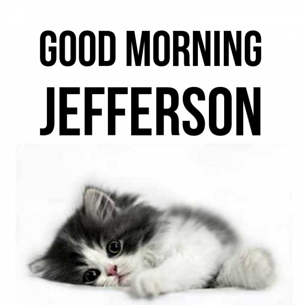 Greetings card с именем, Jefferson Good morning кот лапки Greetings with text for free download 