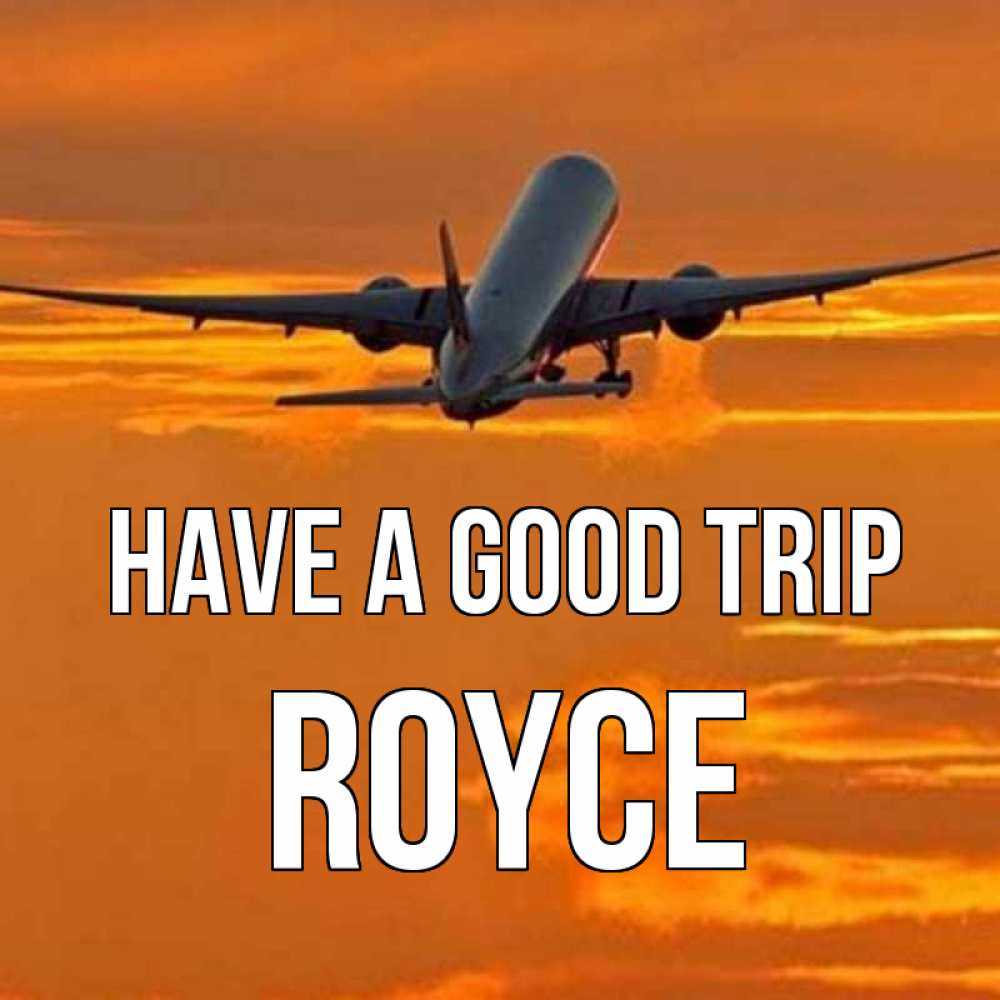 Greetings card с именем, Royce Have a good trip оранжевое небо Greetings with text for free download 