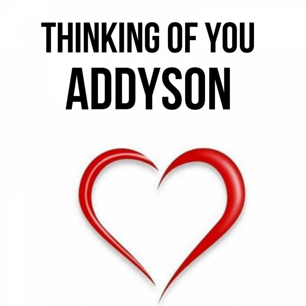 Greetings card с именем, Addyson Thinking of you для возлюбленной Greetings with text for free download 