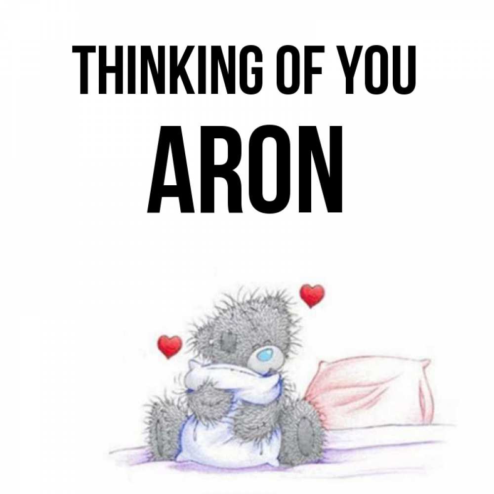 Greetings card с именем, Aron Thinking of you мишка на кровати Greetings with text for free download 